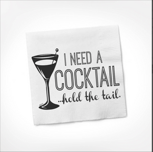 I Need A Cocktail, Hold The Tail