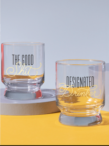 DESIGNATED DRINKER LOWBALL GLASS