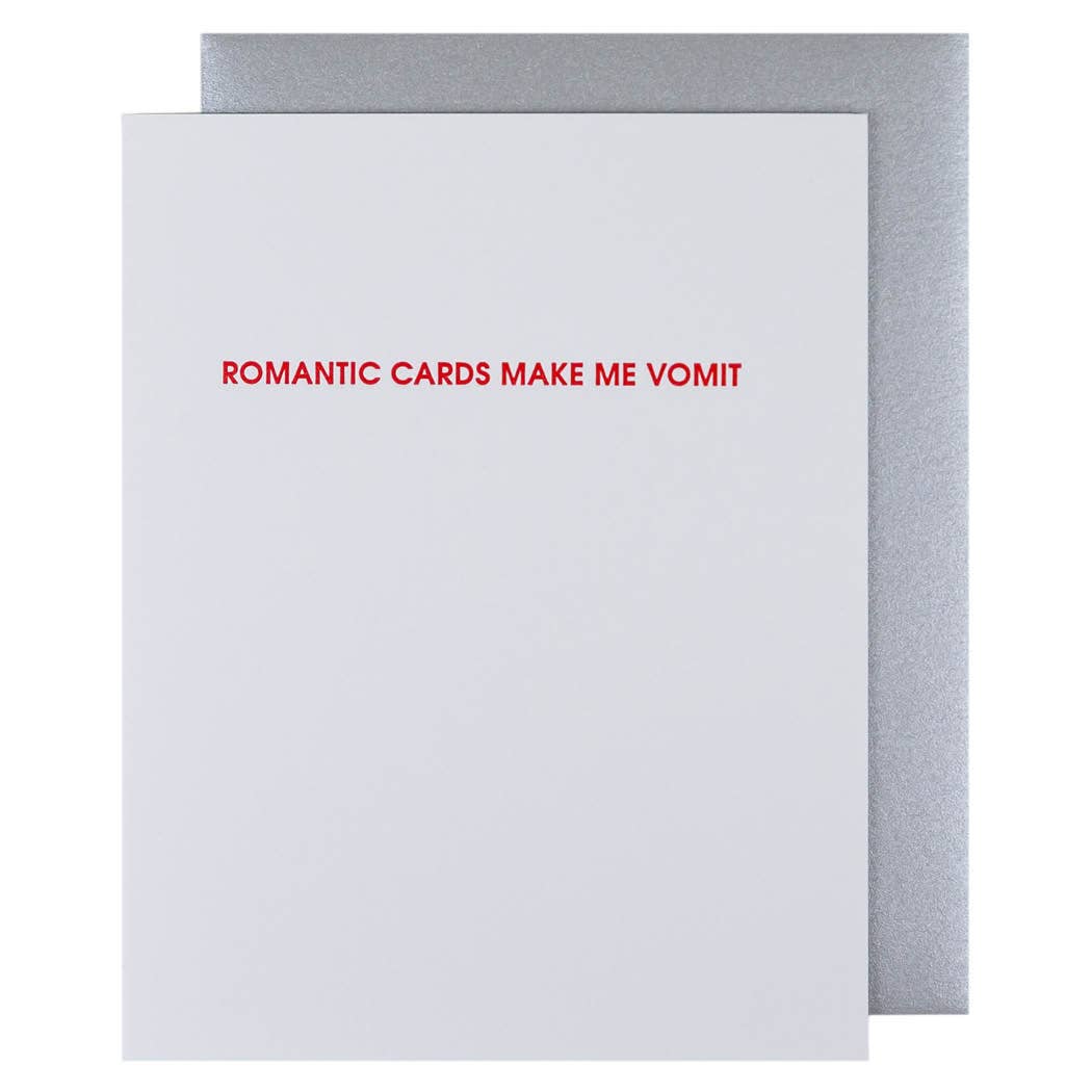 Romantic Cards Make Me Vomit Letterpress Card